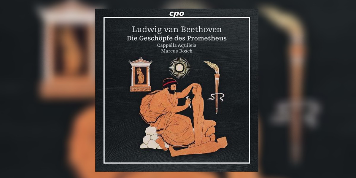 Ludwig van Beethoven – Die Geschöpfe des Prometheus op. 43
